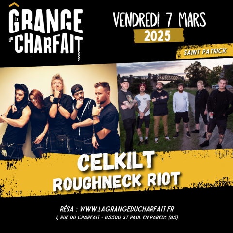 Concert - CELKILT / THE ROUGHNECK RIOT : 19H